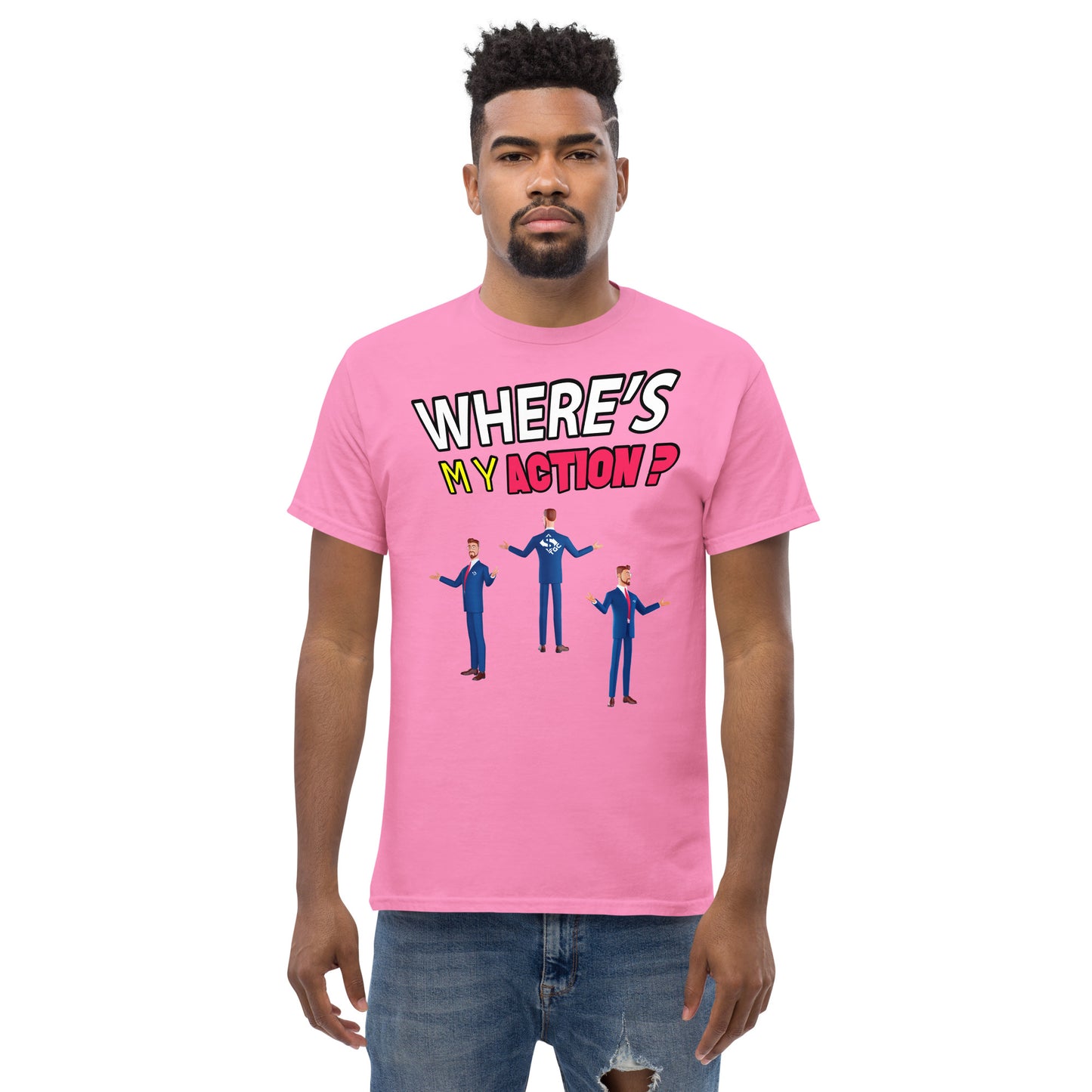 Where's My Action? - Men's Tee