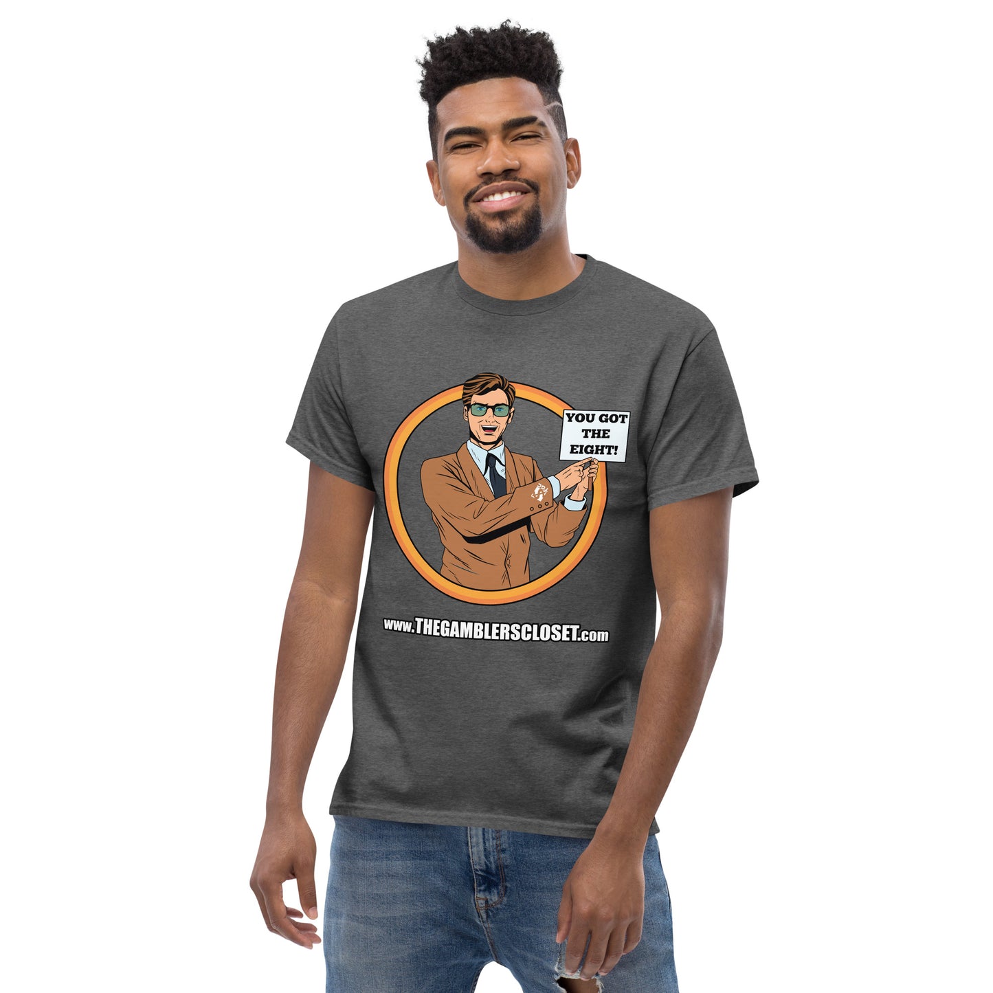 You Got The Eight - Men's Tee