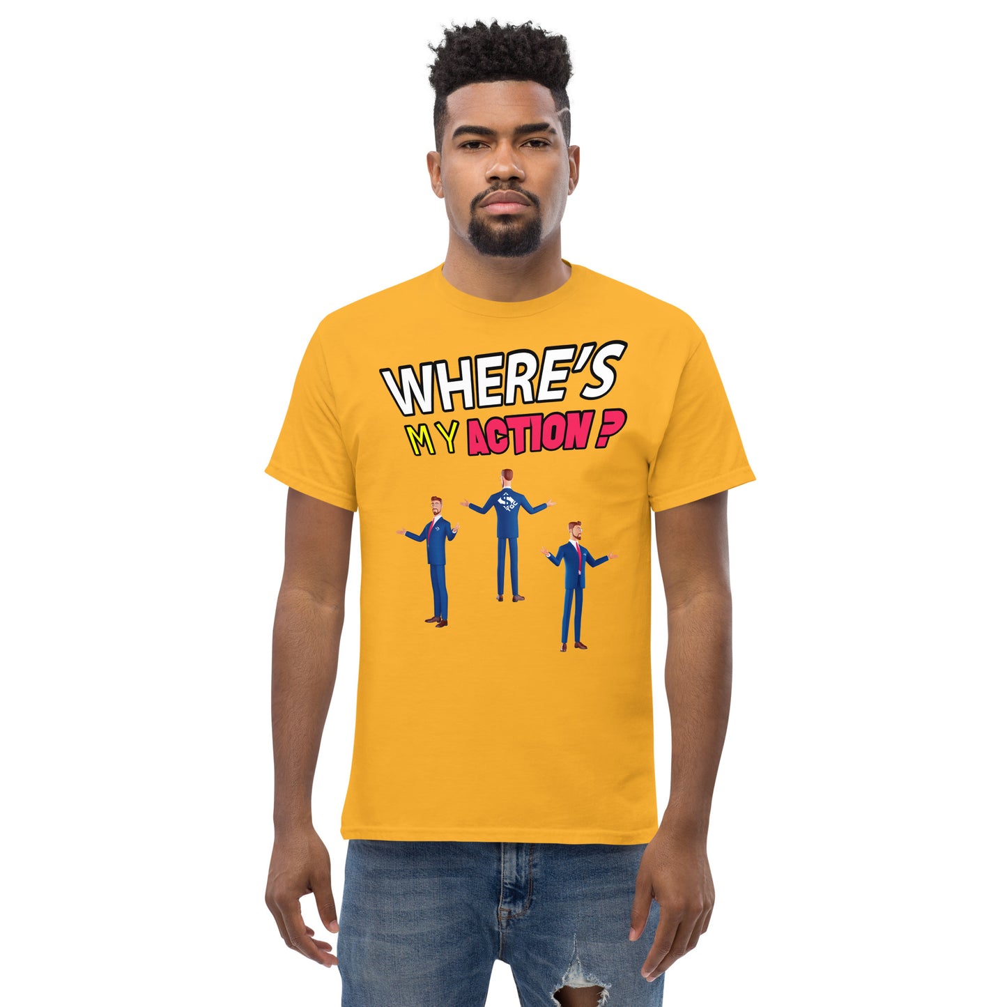 Where's My Action? - Men's Tee