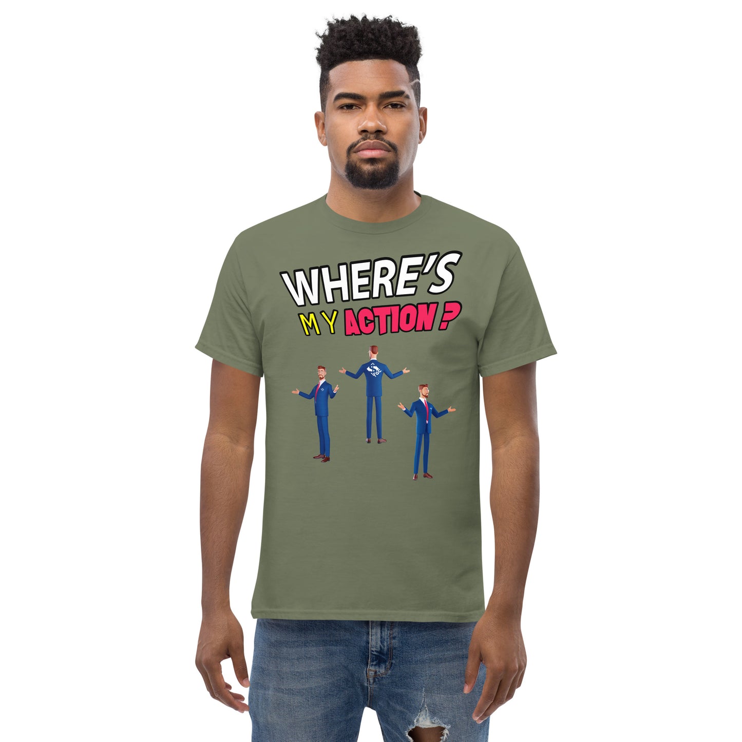 Where's My Action? - Men's Tee