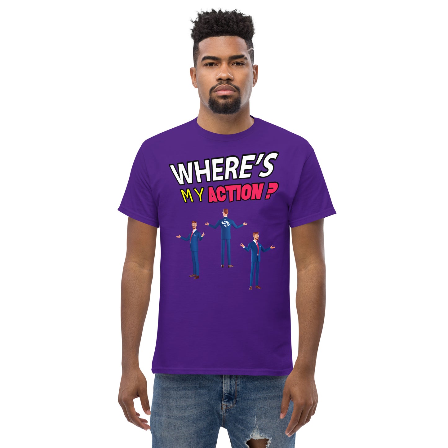 Where's My Action? - Men's Tee