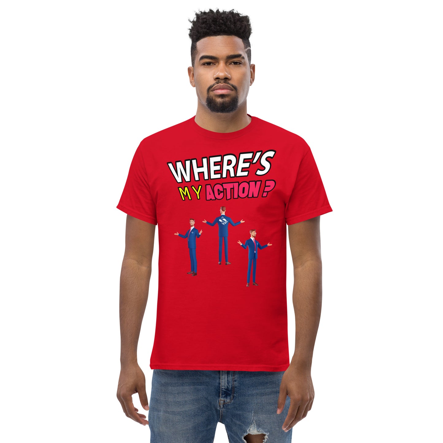 Where's My Action? - Men's Tee