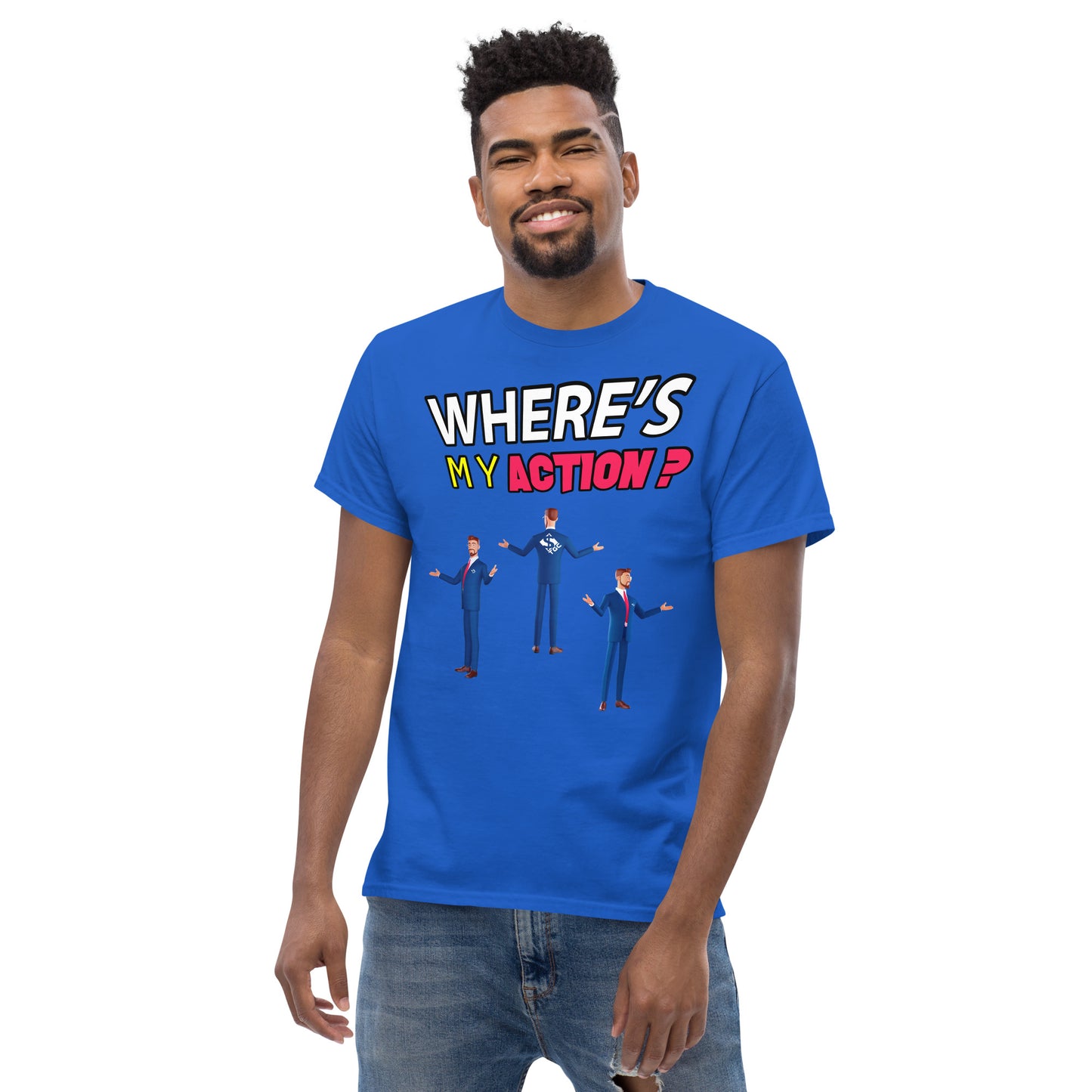 Where's My Action? - Men's Tee