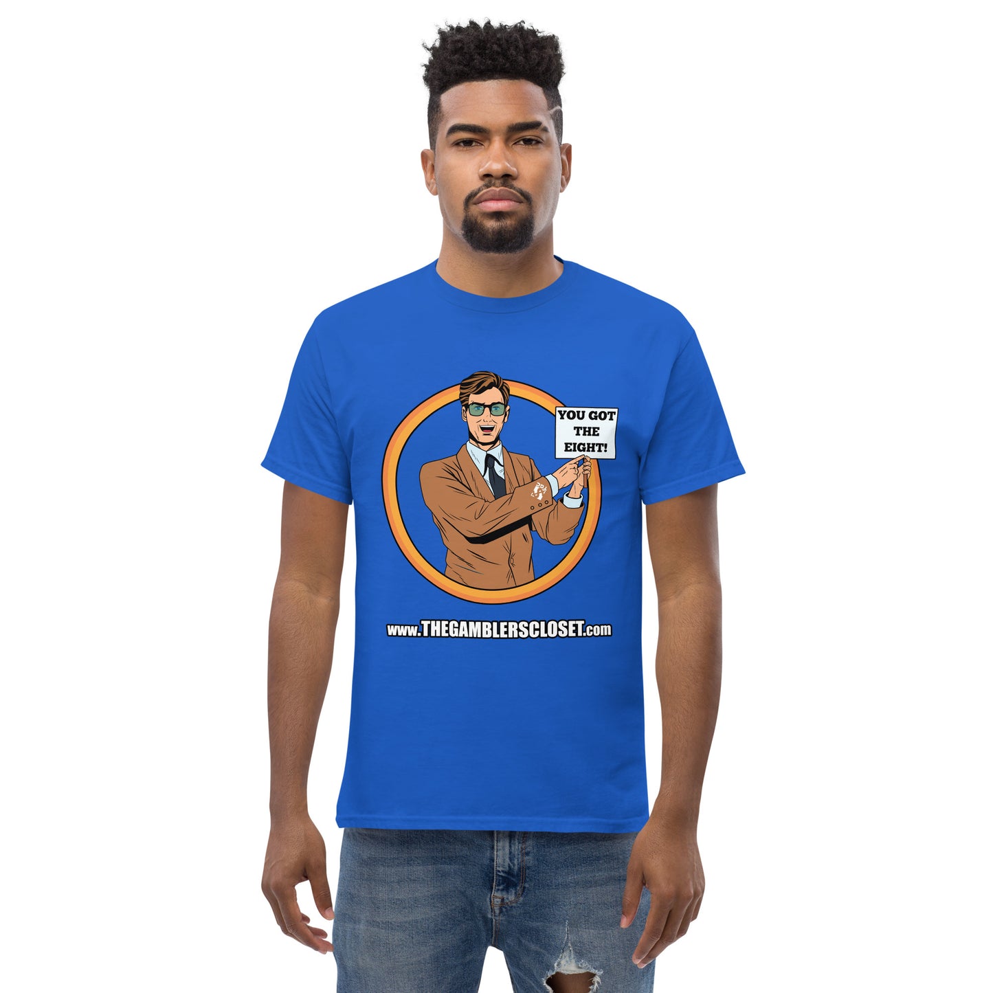 You Got The Eight - Men's Tee