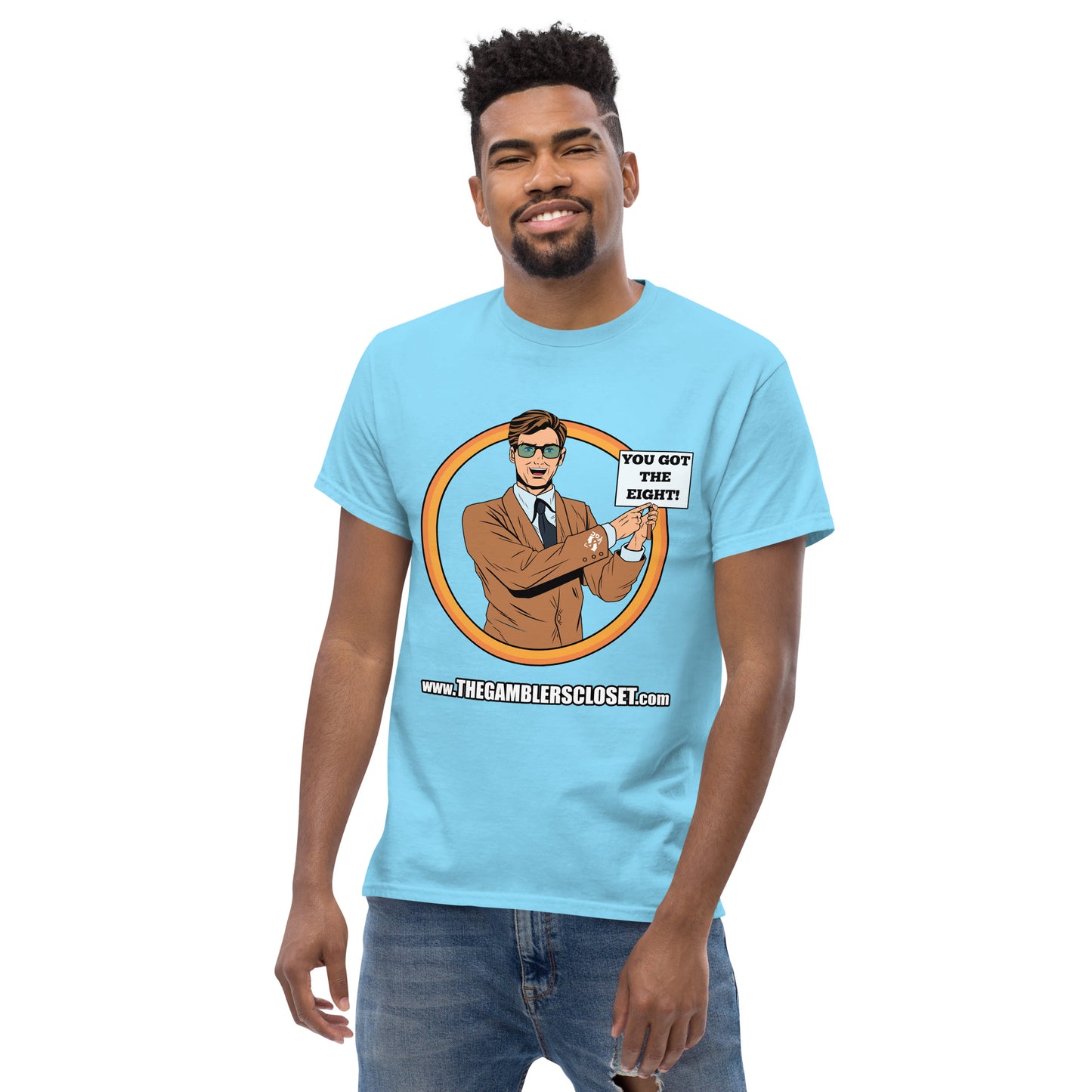 You Got The Eight - Men's Tee