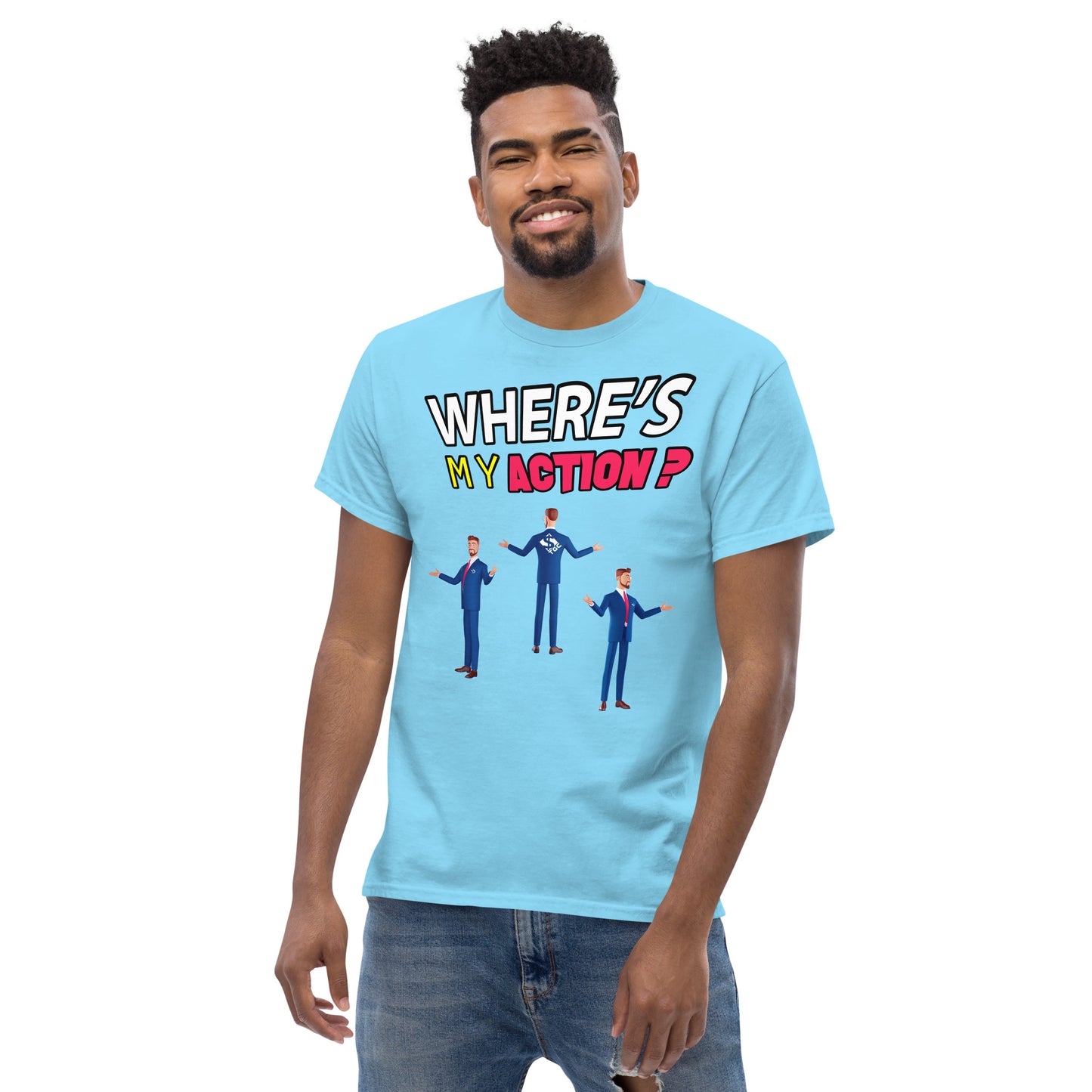Where's My Action? - Men's Tee