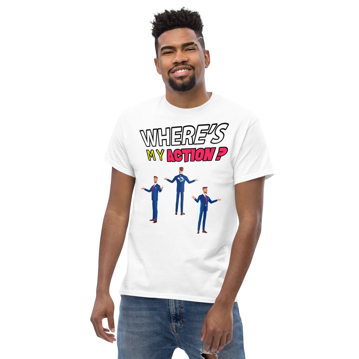 Where's My Action? - Men's Tee