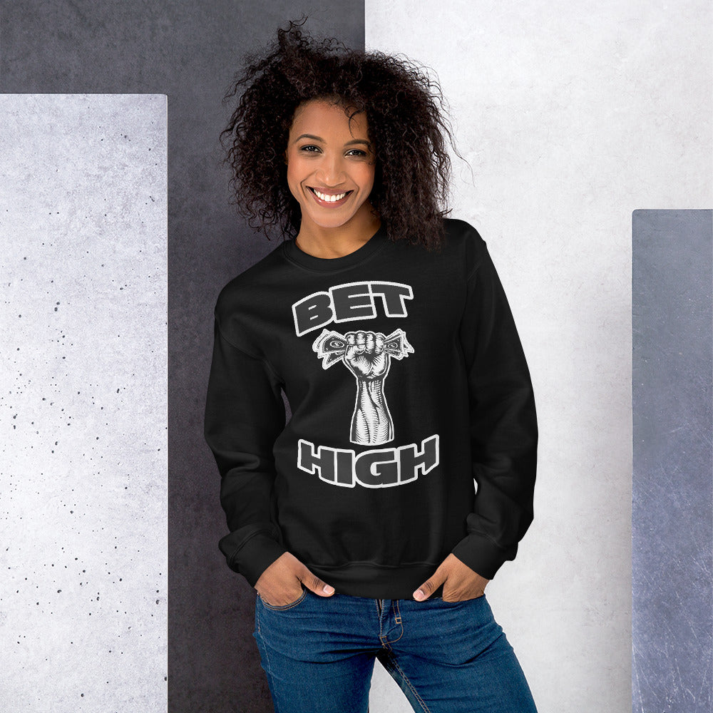 Bet High - Women's Sweatshirt