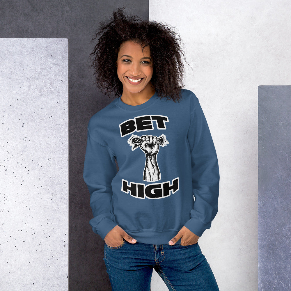 Bet High - Women's Sweatshirt