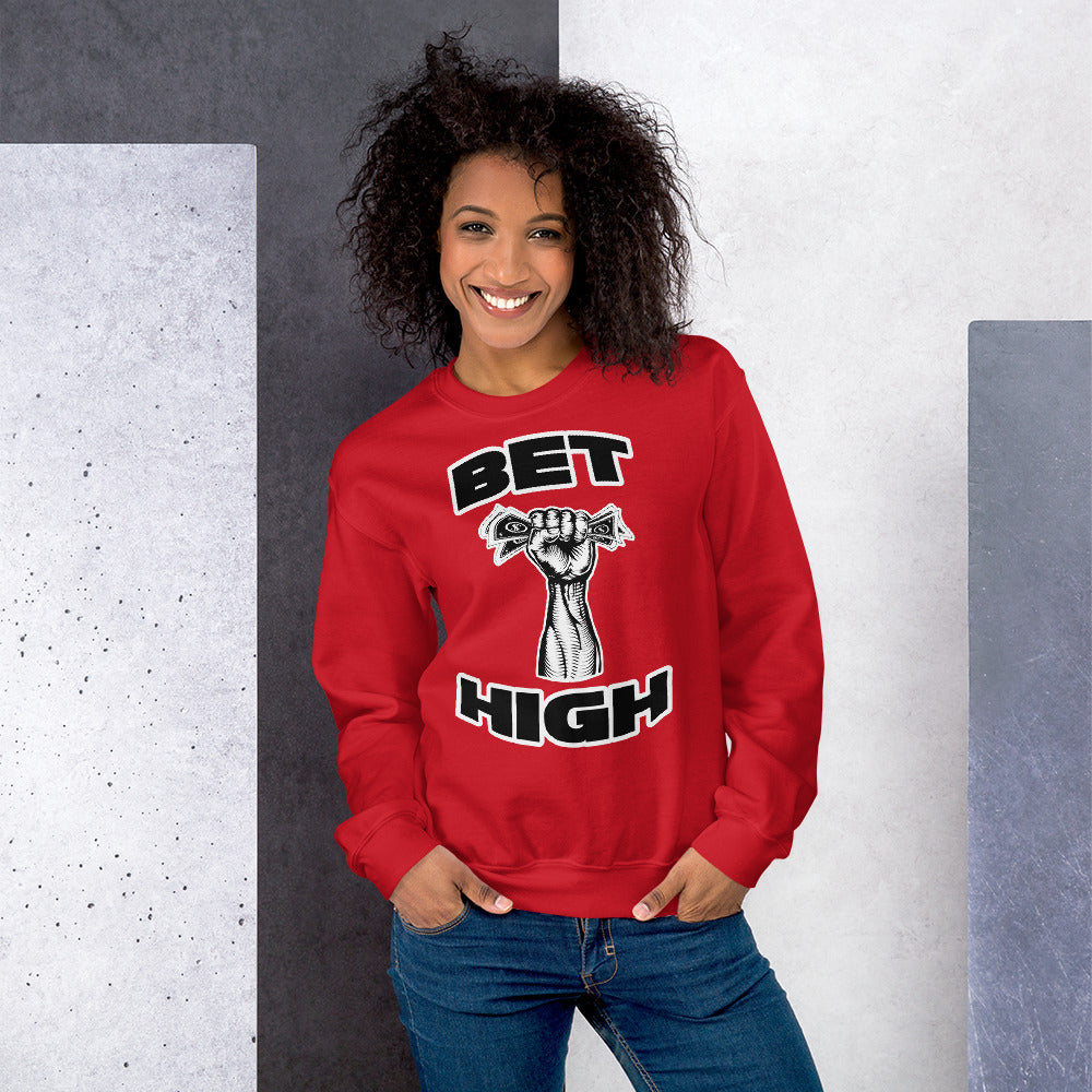 Bet High - Women's Sweatshirt