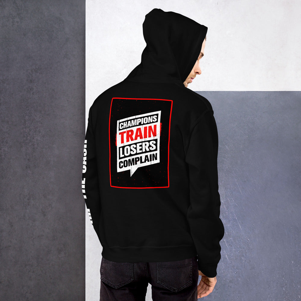 Train Don't Complain - Unisex Hoodie