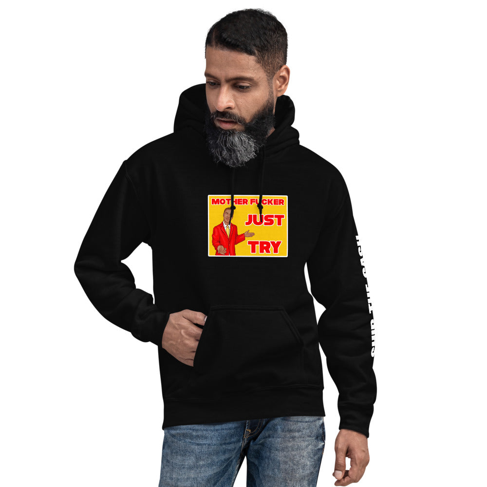 Just Try - Unisex Hoodie