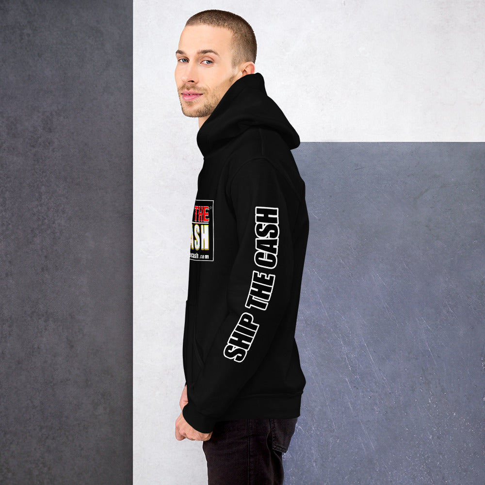Ship The Cash - Unisex Hoodie