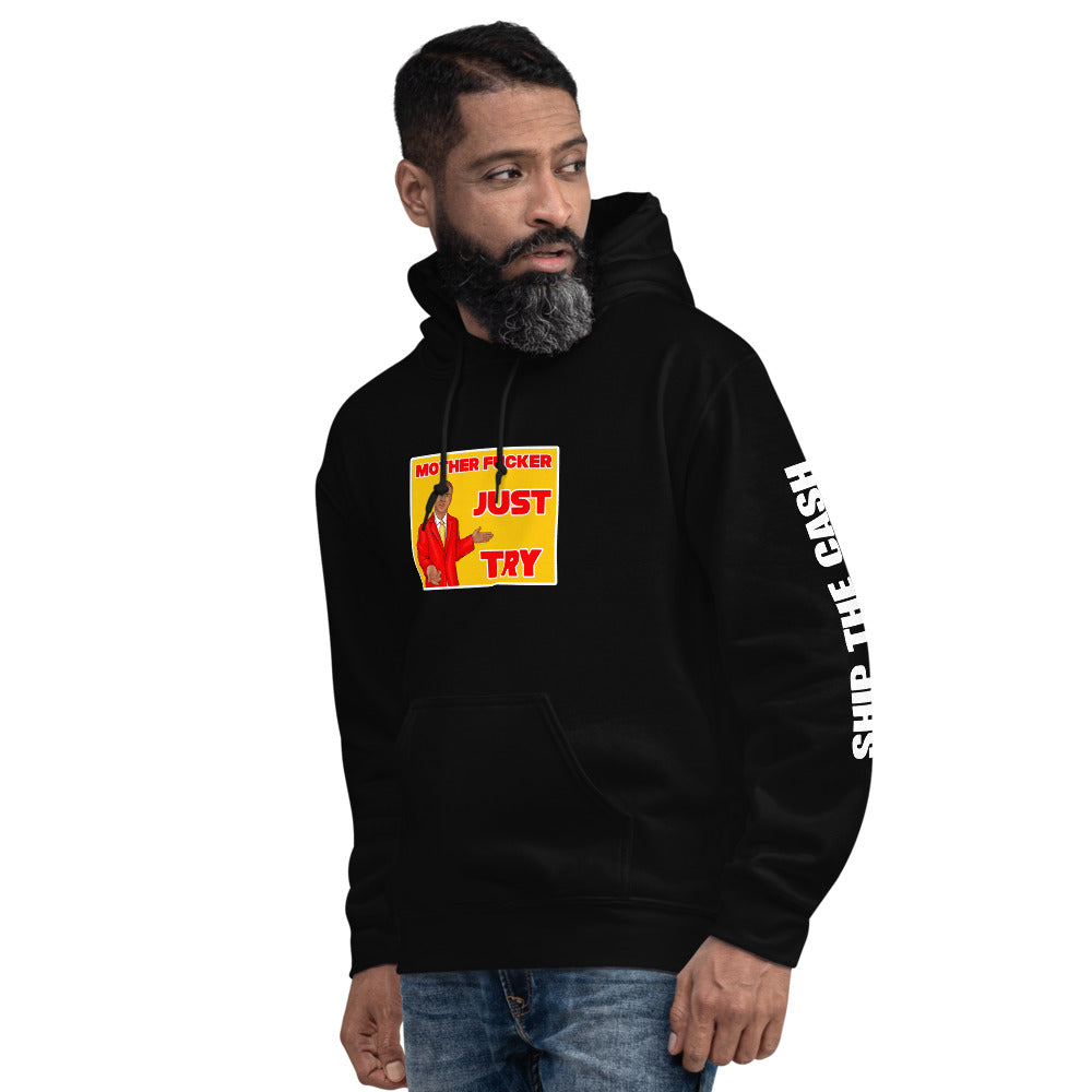 Just Try - Unisex Hoodie