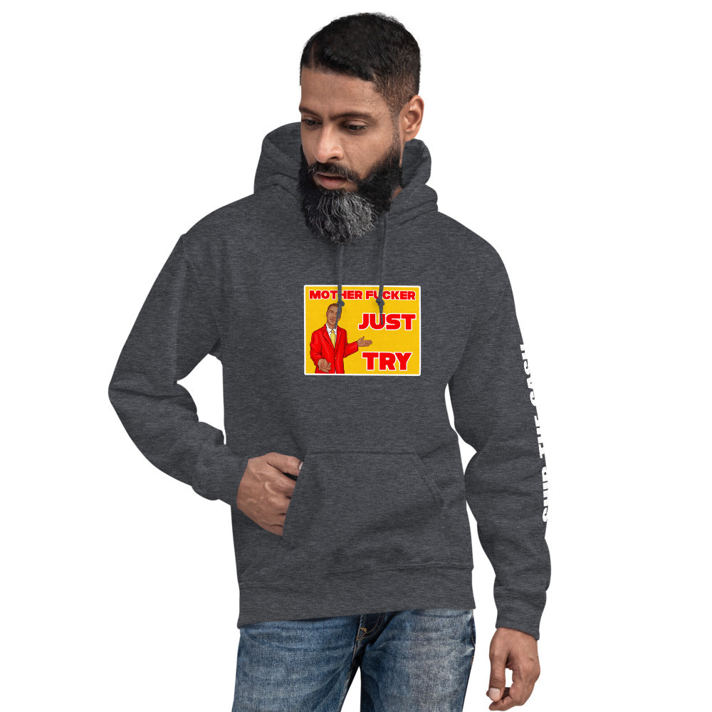 Just Try - Unisex Hoodie