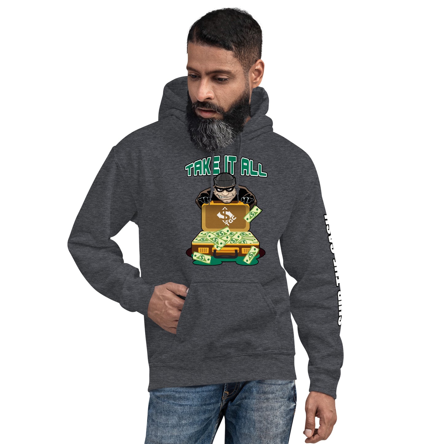 Take It All - Unisex Hoodie