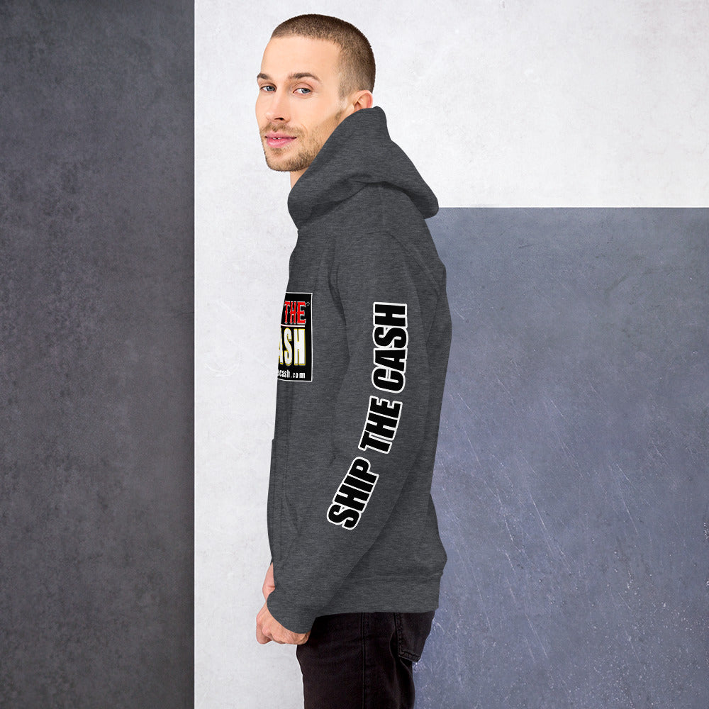 Ship The Cash - Unisex Hoodie
