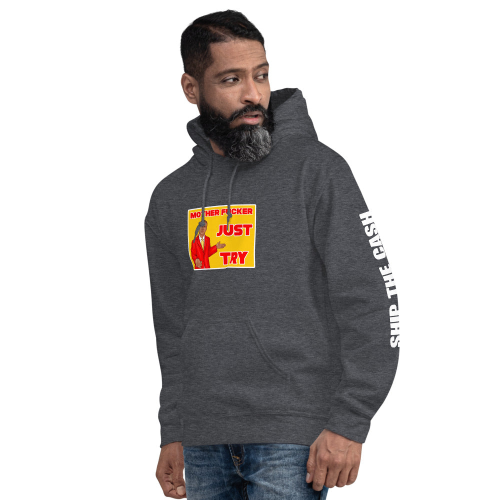 Just Try - Unisex Hoodie
