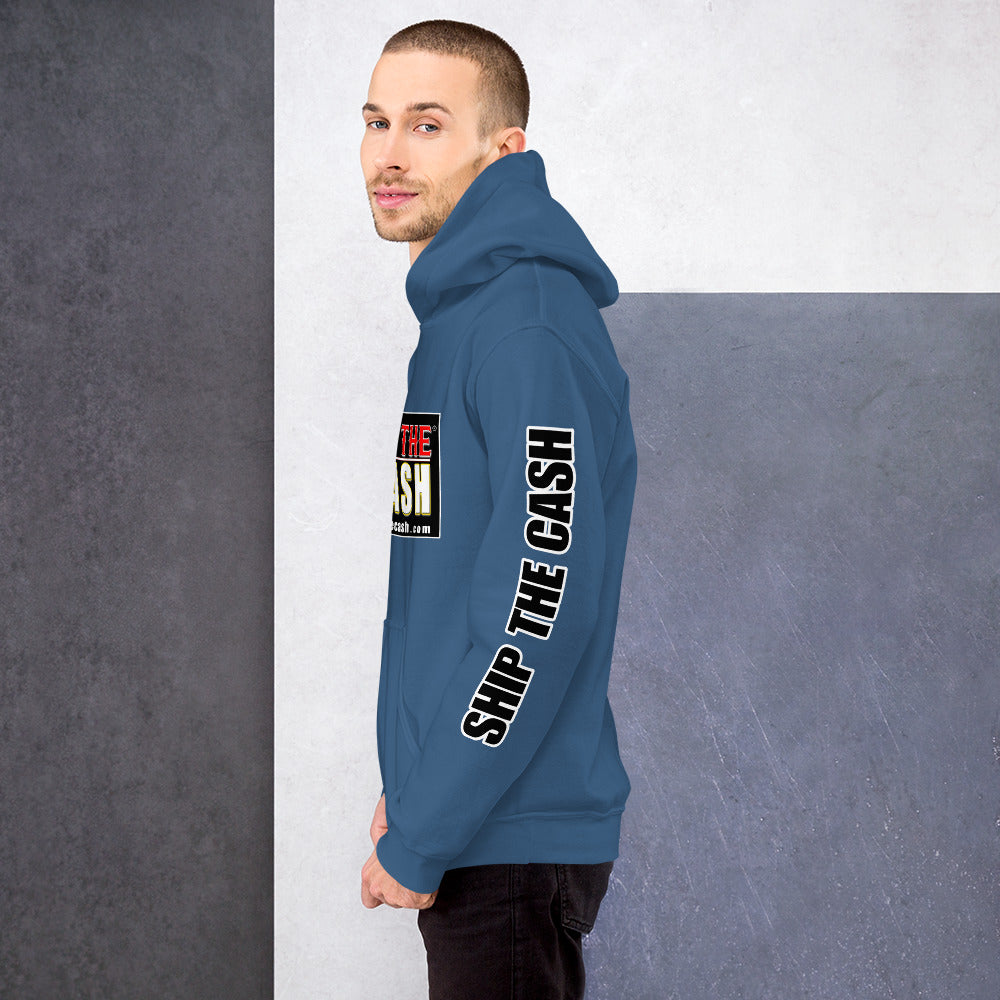 Ship The Cash - Unisex Hoodie