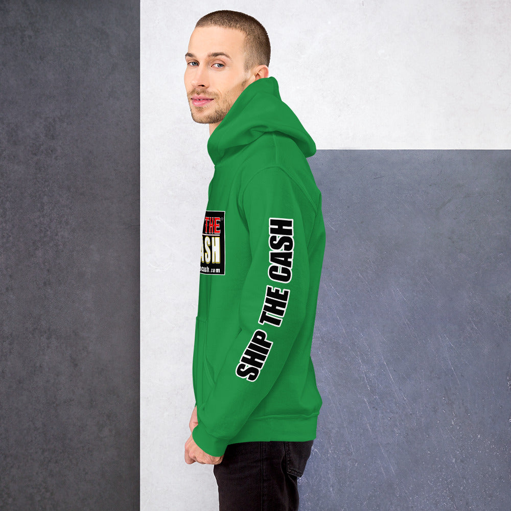 Ship The Cash - Unisex Hoodie