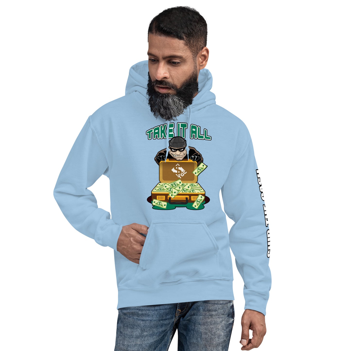 Take It All - Unisex Hoodie