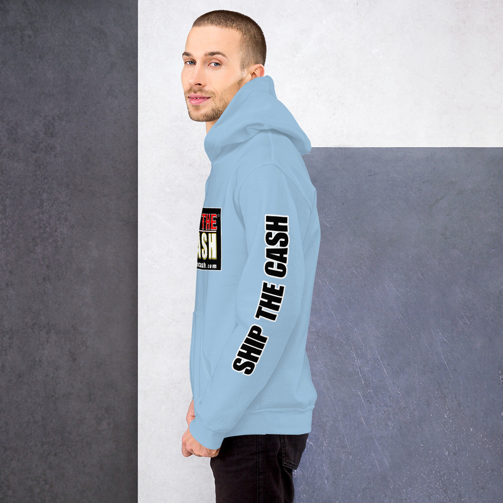 Ship The Cash - Unisex Hoodie