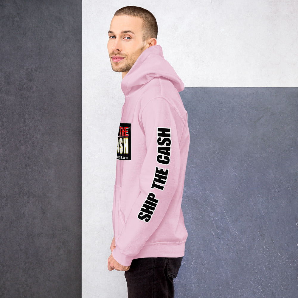 Ship The Cash - Unisex Hoodie