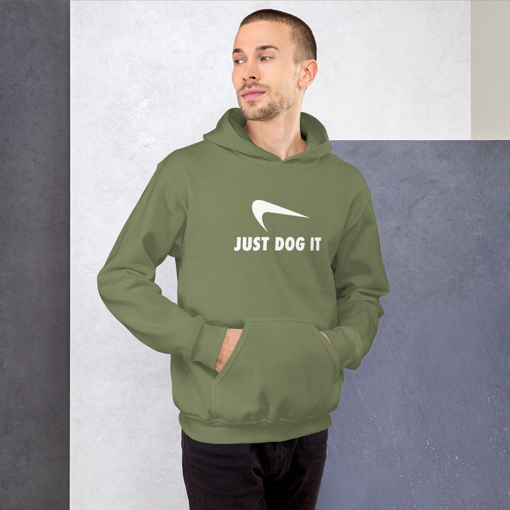 Just Dog It - Unisex Hoodie