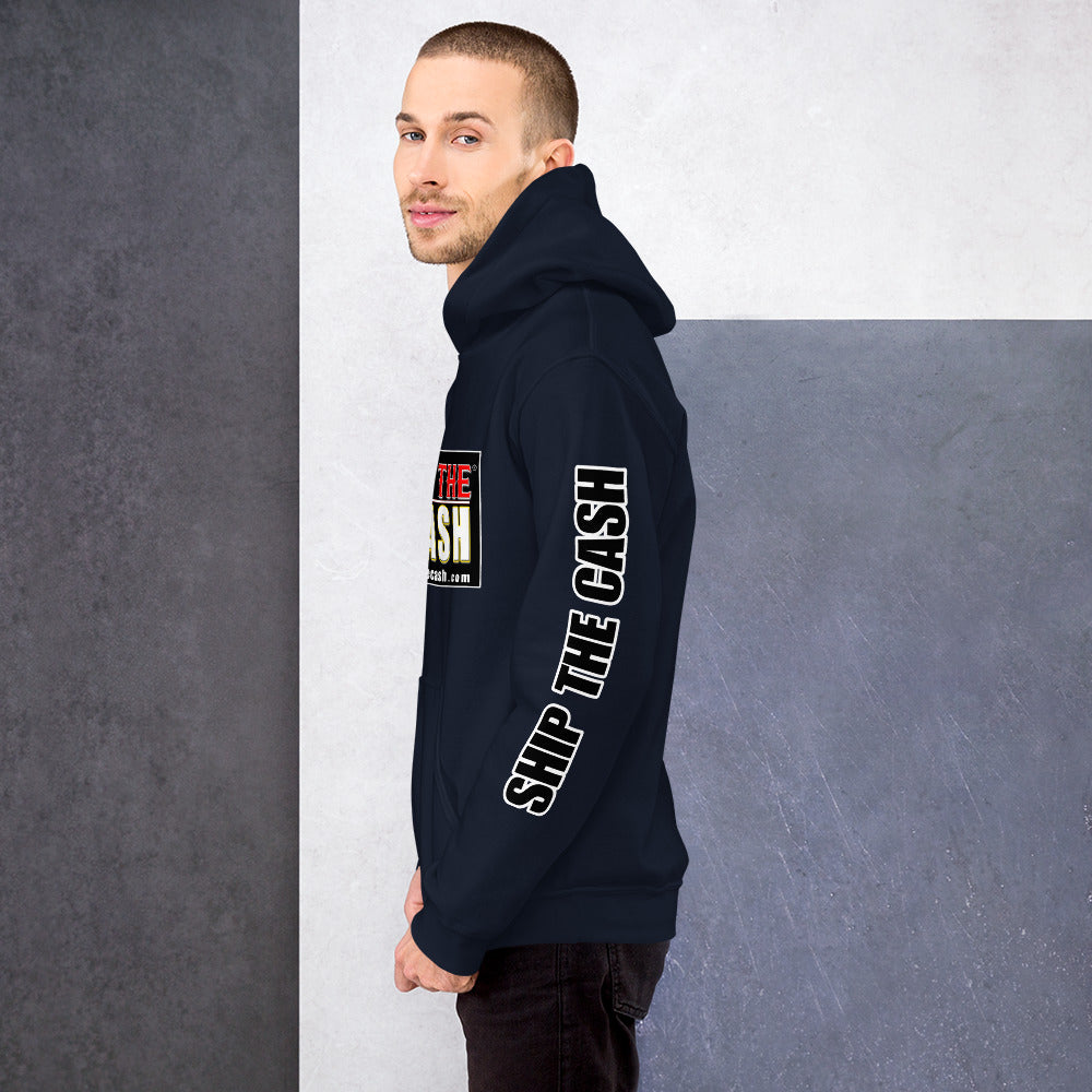 Ship The Cash - Unisex Hoodie