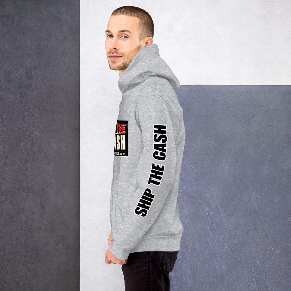 Ship The Cash - Unisex Hoodie