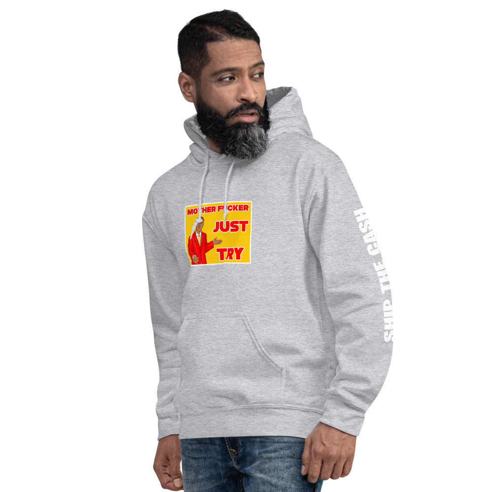 Just Try - Unisex Hoodie