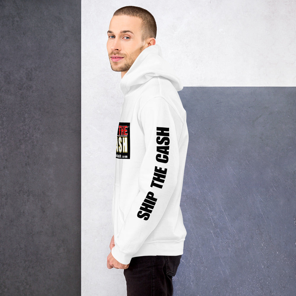 Ship The Cash - Unisex Hoodie