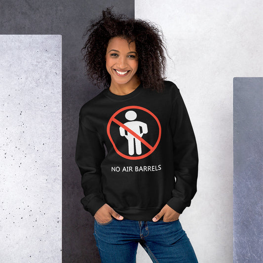No Air Barrels - Women's Sweatshirt