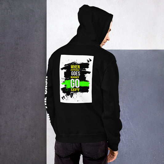 Go Left! - Unisex Hoodie