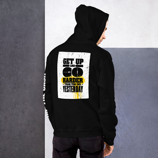 Harder Than Yesterday - Unisex Hoodie