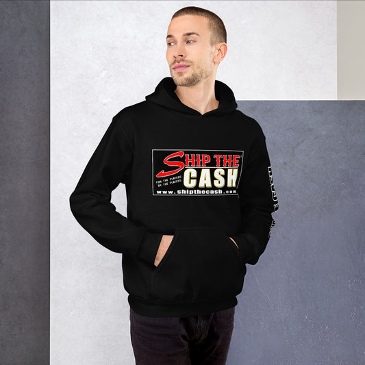 Ship The Cash - Unisex Hoodie