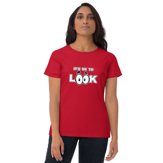 It's OK To Look - Ladies Tee